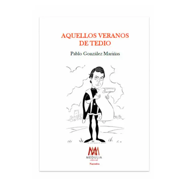 AQUELLOS VERANOS DE TEDIO