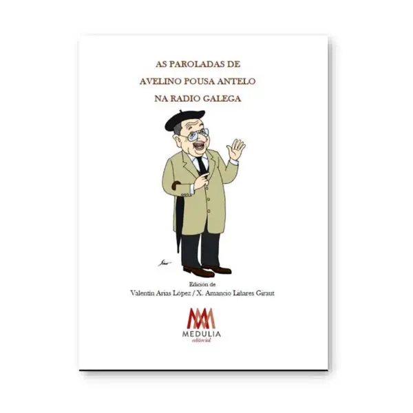 AS PAROLADAS DE AVELINO POUSA ANTELO NA RADIO GALEGA