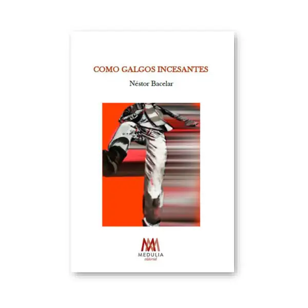 COMO GALGOS INCESANTES
