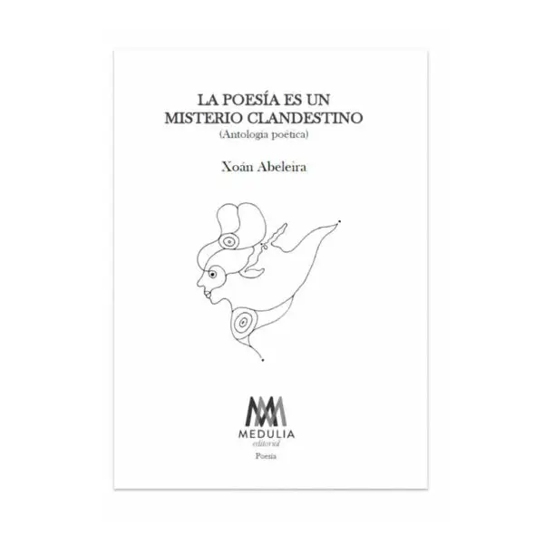LA POESÍA ES UN MISTERIO CLANDESTINO