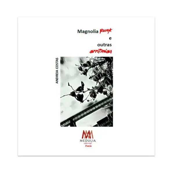MAGNOLIA PUNK E OUTRAS ARRITMIAS