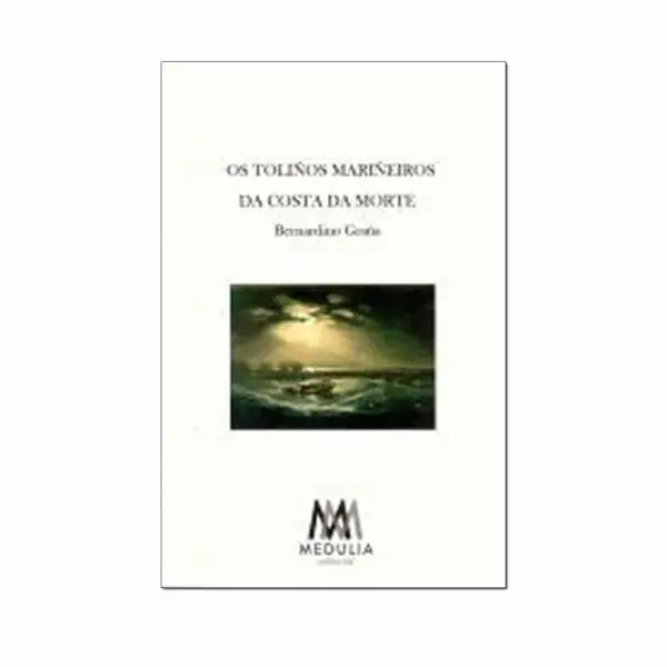 OS TOLIÑOS MARIÑEIROS DA COSTA DA MORTE