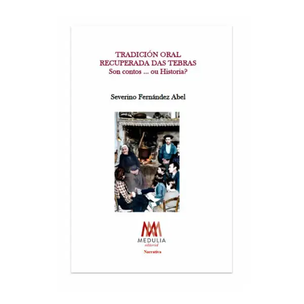 TRADICIÓN ORAL RECUPERADA DAS TEBRAS