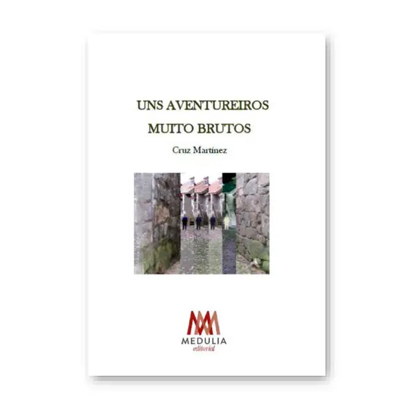 UNS AVENTUREIROS MUITO BRUTOS