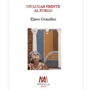 Un lugar frente al fuego