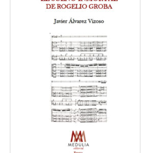 El sueño inmortal de Rogelio Groba