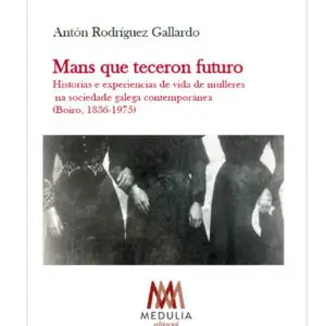 Mans que teceron futuro