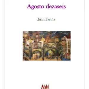 Agosto dezaseis